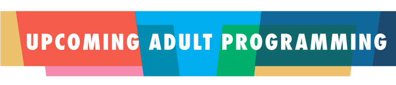 Upcoming Programs for Adults Logo