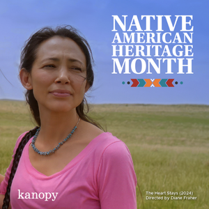 Promotional graphic for Kanopy streaming service for Native American Heritage Month