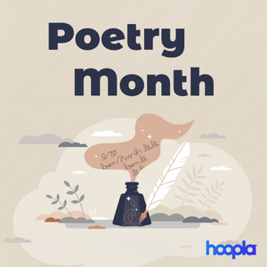 Promotional graphic for Hoopla for National Poetry Month